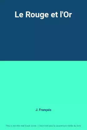 Couverture du produit · Le Rouge et l'Or