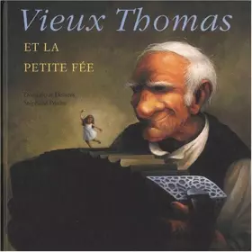 Couverture du produit · Vieux Thomas et la petite fée