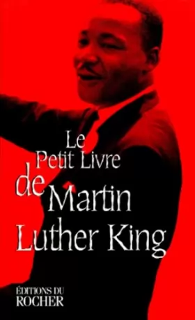 Couverture du produit · Le petit livre de Martin Luther King