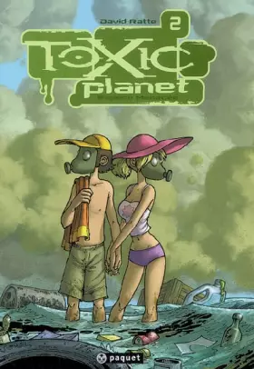 Couverture du produit · Toxic Planet, Tome 2: Espèce menacée