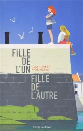 Couverture du produit · Fille de l'un, fille de l'autre