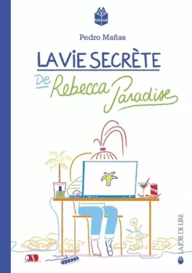 Couverture du produit · La vie secrète de Rebecca Paradise