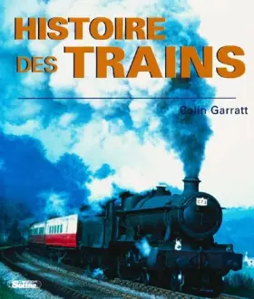 Couverture du produit · Histoire des trains