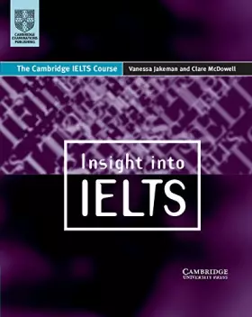 Couverture du produit · Insight into IELTS: The Cambridge IELTS Course