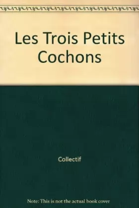 Couverture du produit · Trois Petits Cochons