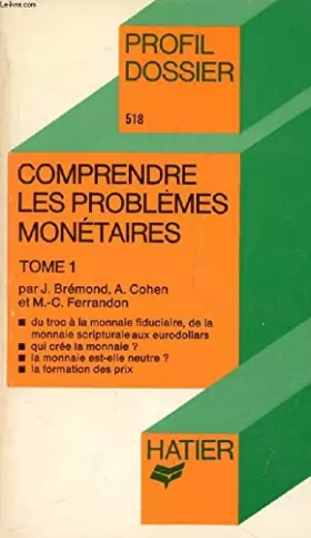 Couverture du produit · COMPRENDRE LES PROBLEMES MONETAIRES 1