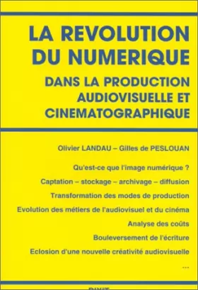 Couverture du produit · La révolution du numérique dans la production audiovisuelle et cinématographique