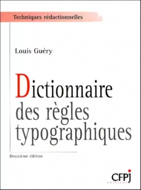 Couverture du produit · Dictionnaire des règles typographiques, 2e édition