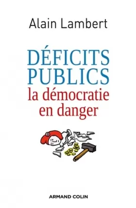 Couverture du produit · Déficits publics: La démocratie en danger