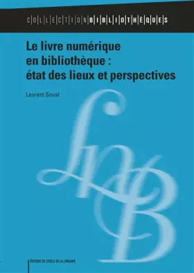 Couverture du produit · Le livre numérique en bibliothèque : état des lieux et perspectives