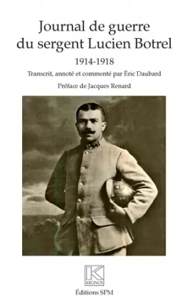 Couverture du produit · Journal de guerre du sergent Lucien Botrel: 1914-1918