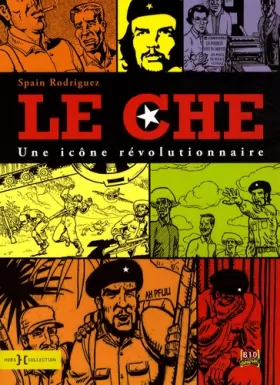 Couverture du produit · Le Che : Une icône révolutionnaire