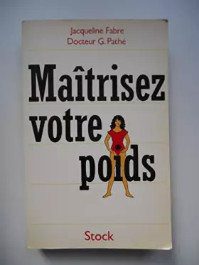 Couverture du produit · MAITRISEZ VOTRE POIDS