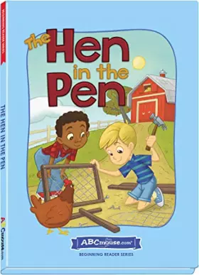 Couverture du produit · The Hen in the Pen (ABCmouse Beginning Reader Series)