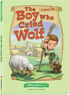 Couverture du produit · The Boy Who Cried Wolf (Aesop's Fable Book) by ABCmouse.com