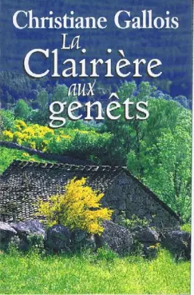 Couverture du produit · La clairière aux genêts