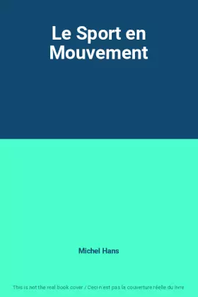 Couverture du produit · Le Sport en Mouvement
