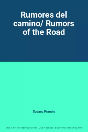 Couverture du produit · Rumores del camino/ Rumors of the Road