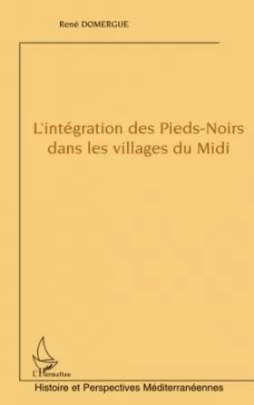 Couverture du produit · L'intégration des Pieds-Noirs dans les villages du Midi