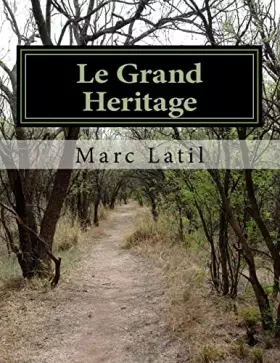 Couverture du produit · Le Grand Heritage: Mémoire de Trois Voyageurs