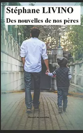 Couverture du produit · Des nouvelles de nos pères (French Edition)