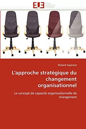 Couverture du produit · L'approche stratégique du changement organisationnel: Le concept de capacité organisationnelle de changement