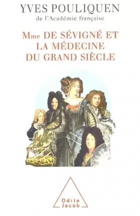 Couverture du produit · Madame de Sévigné et la médecine du Grand Siècle
