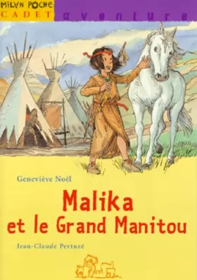 Couverture du produit · Malika et le Grand Manitou