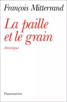 Couverture du produit · La Paille et le grain : Chronique