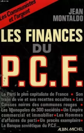 Couverture du produit · Les finances du P.C.F. - Les communistes et l'argent