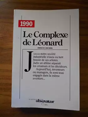 Couverture du produit · Le complexe de leonard, ou la societe de creation