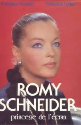 Couverture du produit · Romy Schneider : Princesse de l'écran