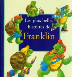 Couverture du produit · Les plus belles histoires de Franklin
