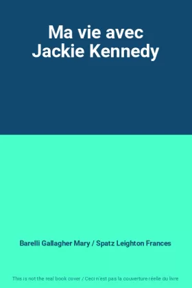Couverture du produit · Ma vie avec Jackie Kennedy