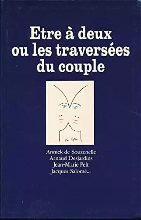 Couverture du produit · Etre à deux ou les traversées du couple