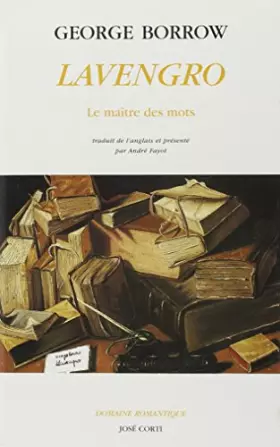 Couverture du produit · Lavengro : Le maître des mots, le savant, le gypsy, le prêtre