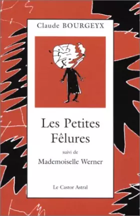 Couverture du produit · Les Petites Fêlures, suivi de "Mademoiselle Werner"