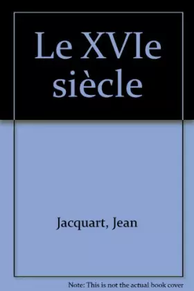 Couverture du produit · Le XVIe siècle