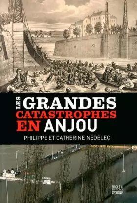 Couverture du produit · Les grandes catastrophes en Anjou