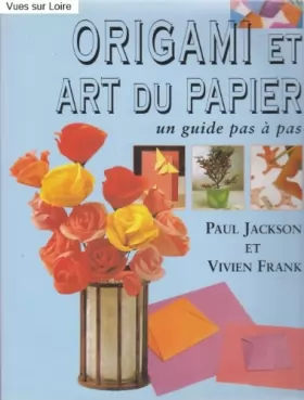 Couverture du produit · Origami et art du papier (un guide pas à pas)