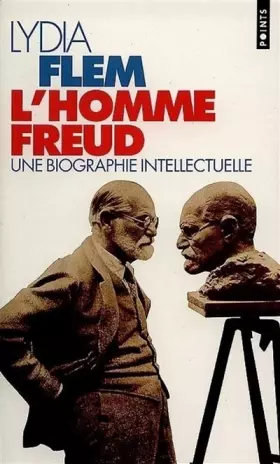 Couverture du produit · L'Homme Freud. Une biographie intellectuelle