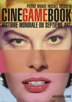 Couverture du produit · Ciné Game Book : Histoire mondiale du septième art