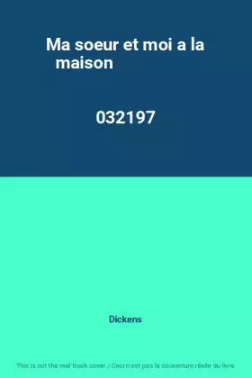 Couverture du produit · Ma soeur et moi a la maison                                                                   032197