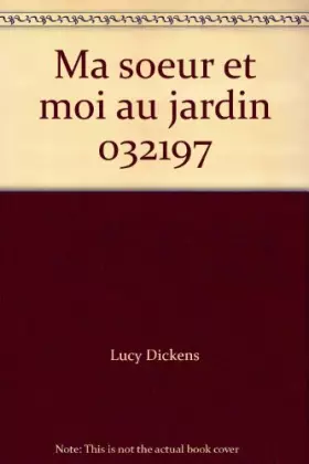 Couverture du produit · Ma soeur et moi au jardin                                                                     032197