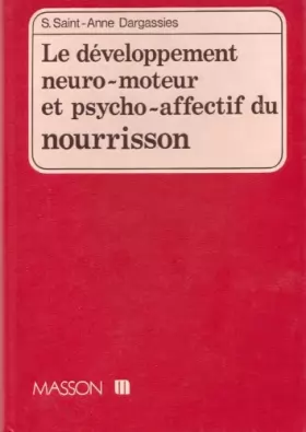 Couverture du produit · Le developpement neuro-moteur et psycho-affectif du nourrisson