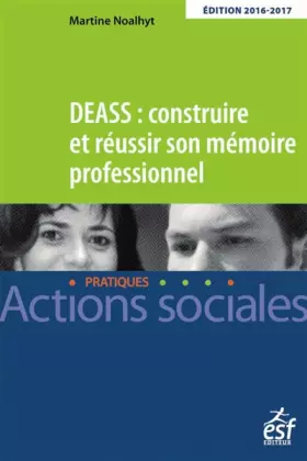 Couverture du produit · DEASS : construire et réussir son mémoire 2016-2017