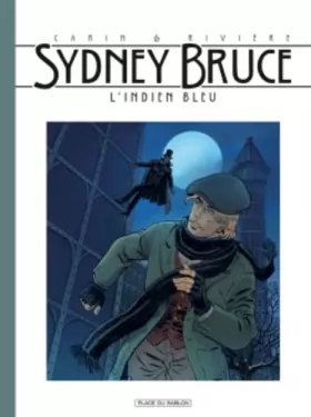 Couverture du produit · Sydney Bruce T1: L'indien bleu