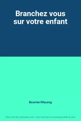 Couverture du produit · Branchez vous sur votre enfant