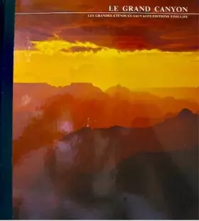 Couverture du produit · Le grand canyon -les grandes etendues sauvages