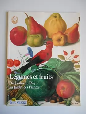 Couverture du produit · Légumes et fruits du jardin du Roy au Jardin des Plantes / Coll. / Réf48330